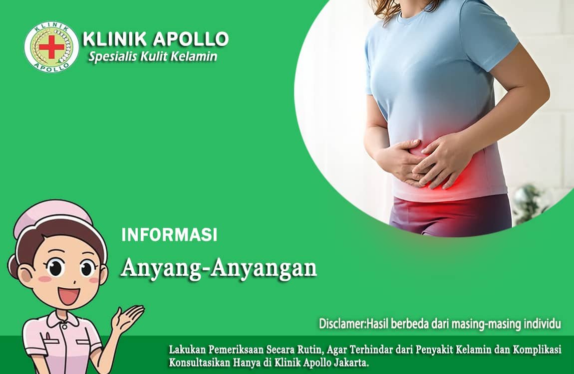 Anyang-Anyangan dapat disembuhkan dengan pengobatan di Klinik Apollo.